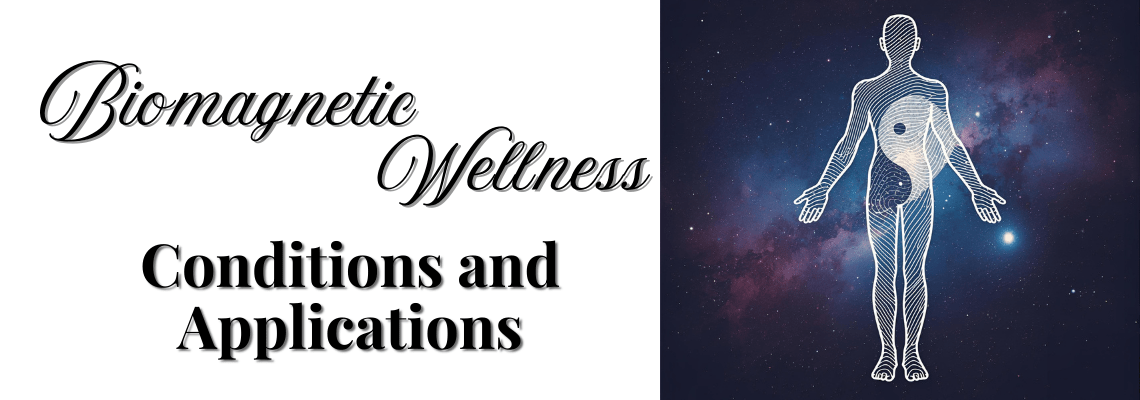 Conditions and Applications on biomagnetic wellness